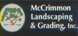McCrimmon Landscaping & Grading offers landscaping,grading and excavation services in Southern Pines - Pinehurst NC.